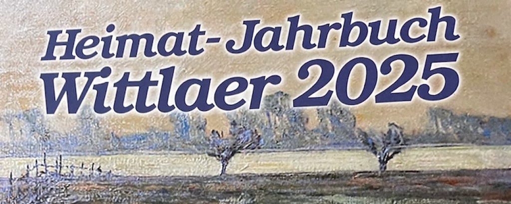 Eine bemerkenswerte Chronik über den Düsseldorfer Norden – Die 46. Ausgabe des ‚Heimat-Jahrbuch Wittlaer‘ ist da