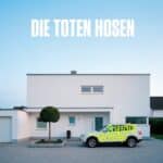 Die Toten Hosen veröffentlichen erste Single aus neuem&nbsp;Album